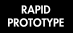 Rapid Prototype